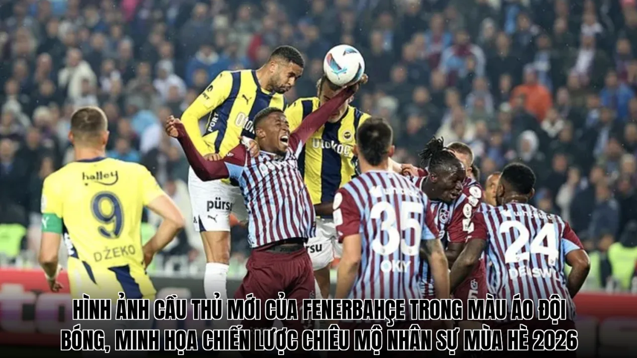 Hình ảnh cầu thủ mới của Fenerbahçe trong màu áo đội bóng, minh họa chiến lược chiêu mộ nhân sự mùa hè 2026
