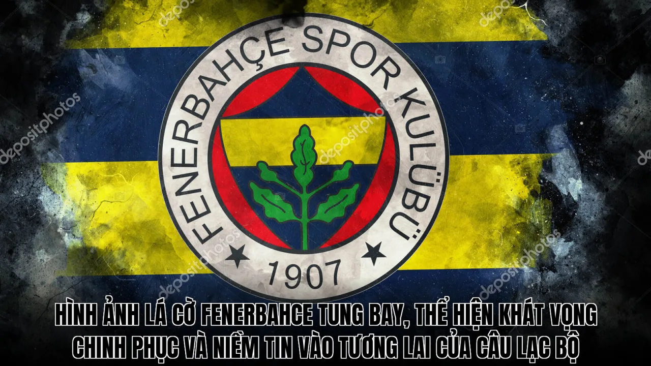 Hình ảnh lá cờ Fenerbahce tung bay, thể hiện khát vọng chinh phục và niềm tin vào tương lai của câu lạc bộ