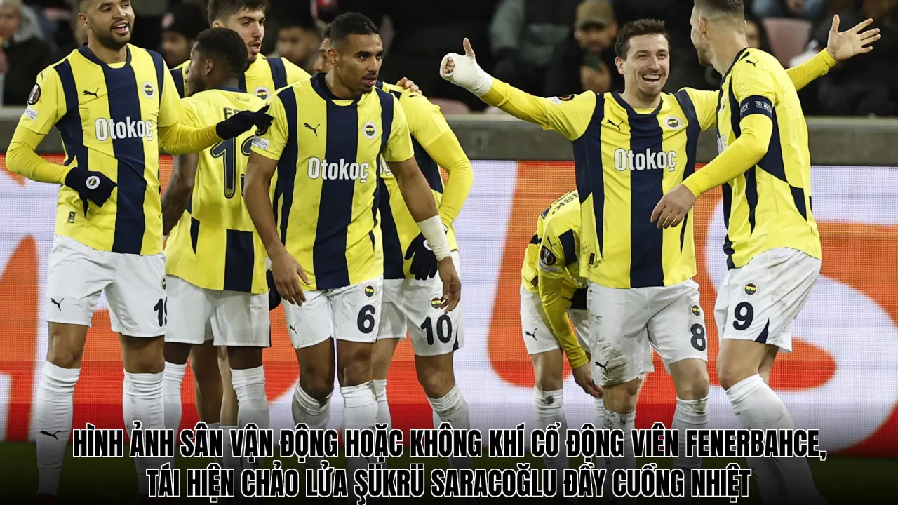 Hình ảnh sân vận động hoặc không khí cổ động viên Fenerbahce, tái hiện chảo lửa Şükrü Saracoğlu đầy cuồng nhiệt