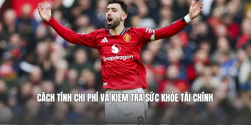 Cách tính chi phí và kiểm tra sức khỏe tài chính