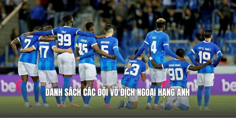 Danh sách các đội vô địch Ngoại hạng Anh