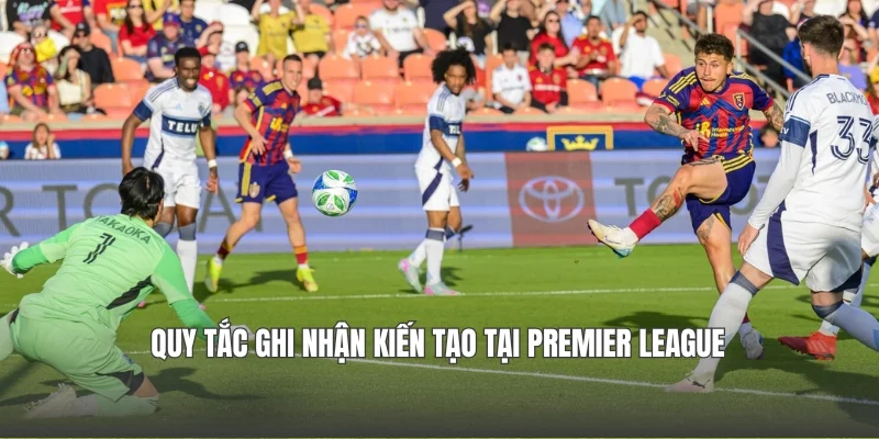 Quy tắc ghi nhận kiến tạo tại Premier League